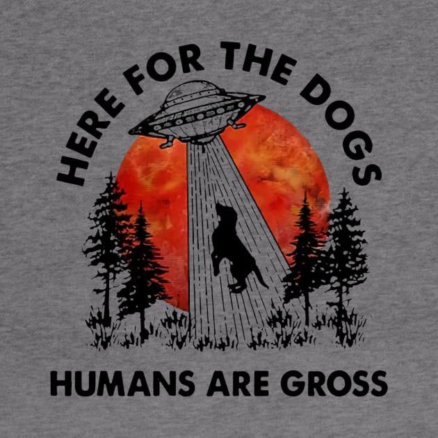 UFO here for the dogs humans are gross by guffyycrawll